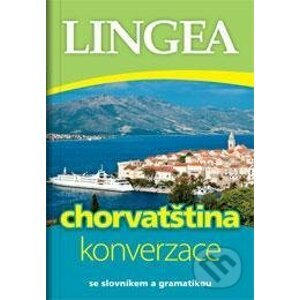 Chorvatština - konverzace se slovníkem a gramatikou - Lingea