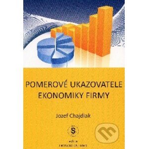 Pomerové ukazovatele ekonomiky firmy - Jozef Chajdiak