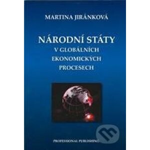 Národní státy v globálních ekonomických procesech - Martina Jiránková