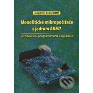 Monolitické mikropočítače s jadrom ARM7 - Juraj Miček