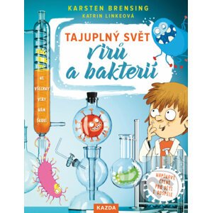 Tajuplný svět virů a bakterií - Karsten Brensing, Katrin Linke, Nikolai Renger (Ilustrátor)
