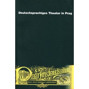 Deutschsprachiges Theater in Prag - Institut umění – Divadelní ústav