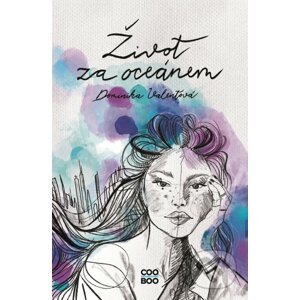 E-kniha Život za oceánem - Dominika Valentová
