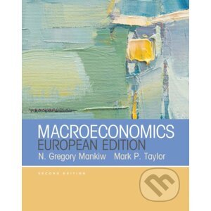 Macroeconomics (European Edition) - N. Gregory Mankiw, Mark P. Taylor