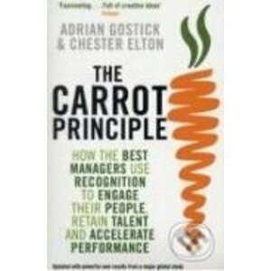 The Carrot Principle - Adrian Gostick, Chester Elton