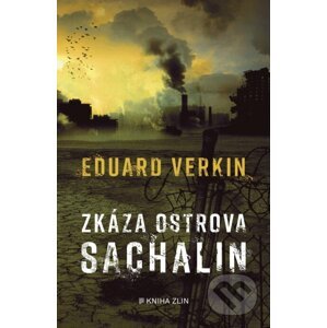 E-kniha Zkáza ostrova Sachalin - Eduard Verkin