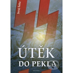 E-kniha Útěk do pekla - Juraj Šebo