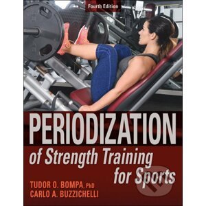 Periodization of Strength Training for Sports - Tudor O. Bompa, Carlo Buzzichelli