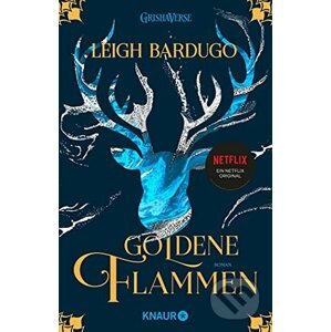 Goldene Flammen - Leigh Bardugo