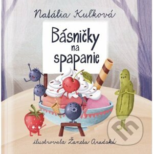 Básničky na spapanie - Natália Kuľková, Žaneta Aradská (ilustrátor)