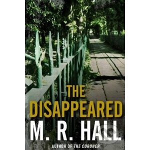 The Disappeared - M.R. Hall