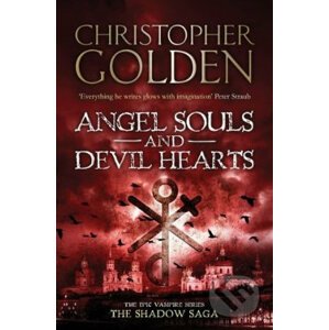 Angel Souls and Devil Hearts - Christopher Golden