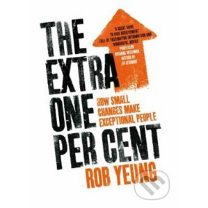 The Extra One Per Cent - Rob Yeung