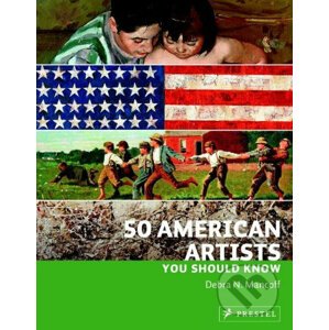 50 American Artists You Should Know - Debra N. Mancoff