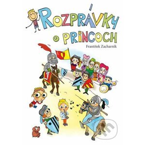 Rozprávky o princoch - František Zacharník