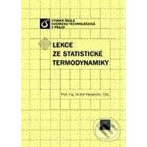 Lekce ze statistické termodynamiky - Anatol Malijevský