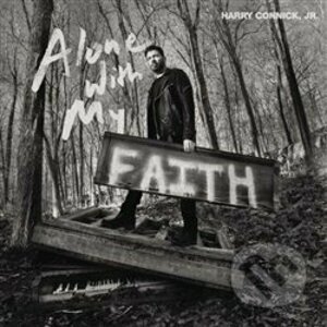 Harry Connick, Jr.: Alone With My Faith - Harry Connick, Jr.
