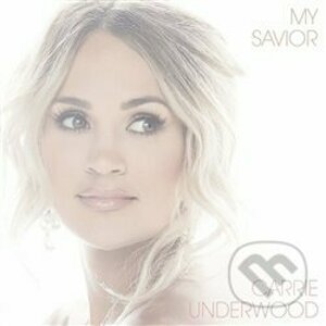 Carrie Underwood: My Savior LP - Carrie Underwood