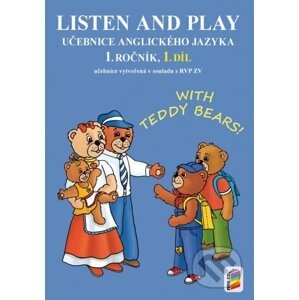 Listen and play - With Teddy Bears!, 1. díl (učebnice) - NNS