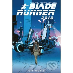 Blade Runner 2019 - Volume 2 - Michael Green, Mike Johnson, Andres Guinaldo (Ilustrator)