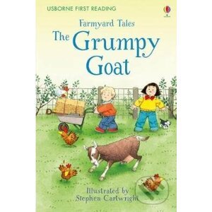 The Grumpy Goat - Heather Amery, Stephen Cartwright (ilustrátor)