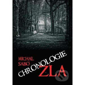 E-kniha Chronologie zla - Michal Sabó