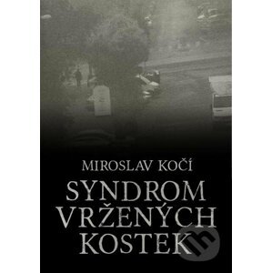 E-kniha Syndrom vržených kostek - Miroslav Kočí