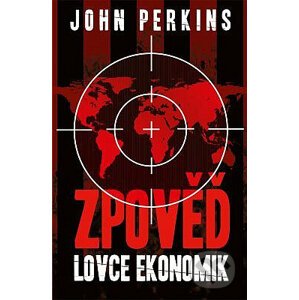 Zpověď lovce ekonomik - John Perkins