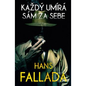 Každý umírá sám - Hans Fallada