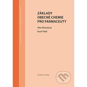 Základy obecné chemie pro farmaceuty - Věra Klimešová