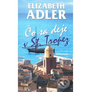 Čo sa deje v St. Tropez - Elizabeth Adlerová