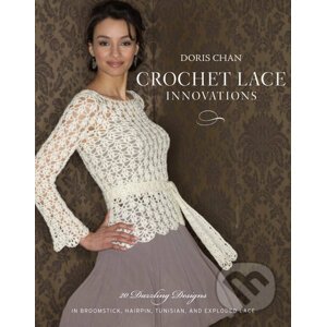 Crochet Lace Innovations - Doris Chan
