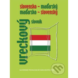 Slovensko-maďarský a maďarsko-slovenský vreckový slovník - František Sima a kolektív