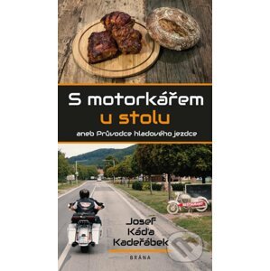 S motorkářem u stolu - Josef Káďa Kadeřábek