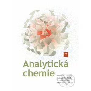 Analytická chemie - Stanley R. Crouch, F. James Holler, Douglas A. Skoog, Donald M. West