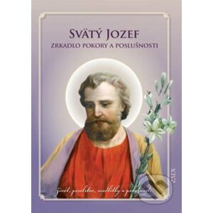 Svätý Jozef – Zrkadlo pokory a poslušnosti - Zaex