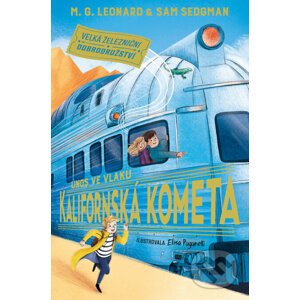 E-kniha Únos ve vlaku Kalifornská kometa - M. G. Leonard, Sam Sedgman