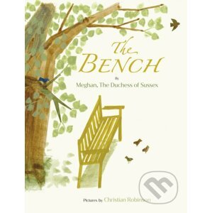 The Bench - Meghan (The Duchess of Sussex), Christian Robinson (ilustrátor)