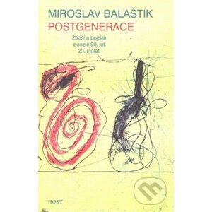 Postgenerace - Miroslav Balaštík