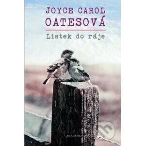 Lístek do ráje - Joyce Carol Oatesová