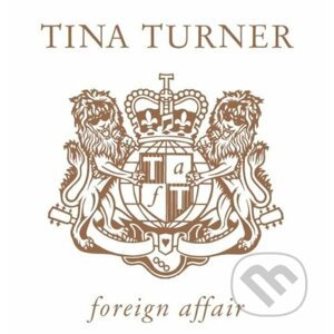 Tina Turner: Foreign Affair (2020 Remaster) - Tina Turner