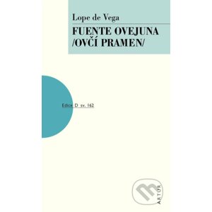 Fuente Ovejuna (Ovčí pramen) - Lope De Vega
