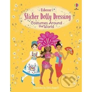 Sticker Dolly Dressing: Costumes Around the World - Emily Bone, Stella Baggott (ilustrátor)