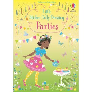 Little Sticker Dolly: Dressing Parties - Fiona Watt, Lizzie Mackay (ilustrátor)