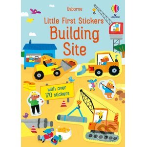 Little First Stickers: Building Site - Jane Bingham, Joaquin Camp (ilustrátor)