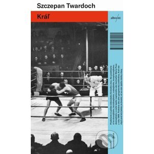 E-kniha Kráľ - Szczepan Twardoch