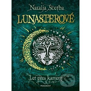 E-kniha Lunasterové: Let přes kameny - Natalja Ščerba, Olga Zakis (ilustrátor)