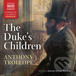 The Duke's Children (EN) - Anthony Trollope