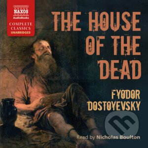 The House of the Dead (EN) - Fyodor Dostoyevsky