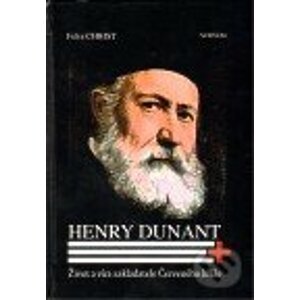 Henry Dunant - Felix Christ